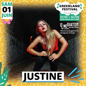 Justine - Greenland Festival - 1er juin