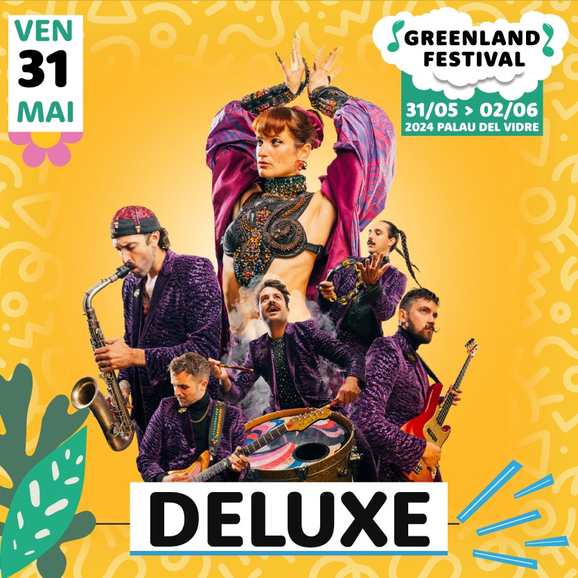 Deluxe - 31 mai - Greenland Festival