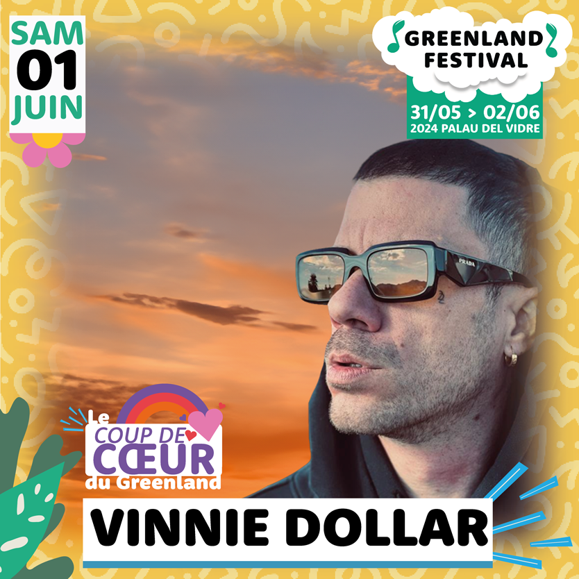 Vinnie Dollar - Greenland Festival - 1er juin